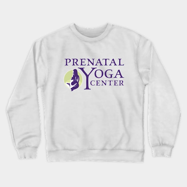 Prenatal Yoga Center Crewneck Sweatshirt by Prenatal Yoga Center